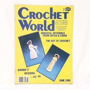 Crochet World Magazine June 1981 Oriental Offerings Japan & China Wedding Dolls